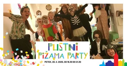May be an image of 6 people and text that says '樂 PLISTNI PIŽAMA PARTY PETEK, 28. 2. 2025, OD 18.30 DO 21.30'