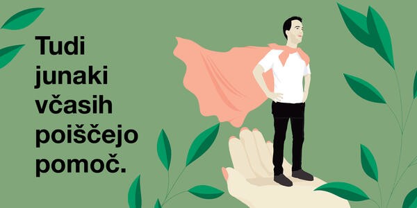 Tudi junaki poiščejo pomoč