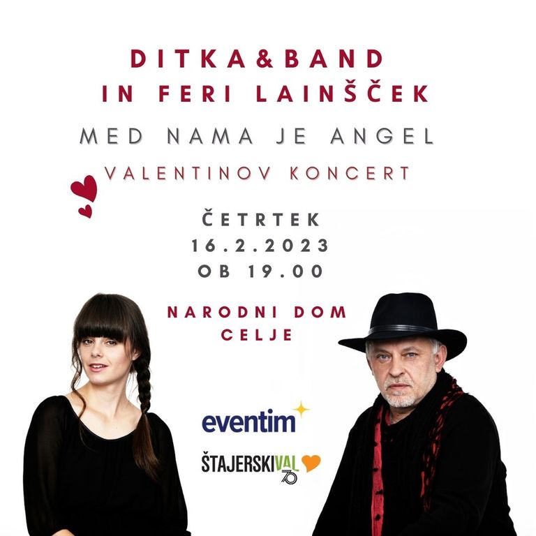 VALENTINOV KONCERT, DITKA&BAND IN FERI LAINŠČEK, MED NAMA JE ANGEL ...