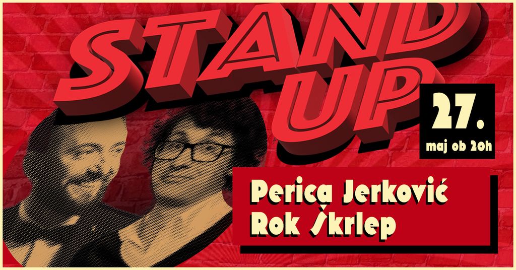 Stand-up s Perico Jerkovićem in Rokom Škrlepom