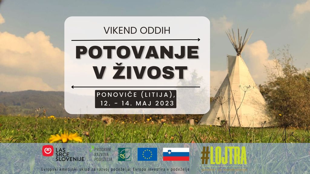 Vikend oddih - Potovanje v živost - dogodki v občini Litija | MojaObčina.si