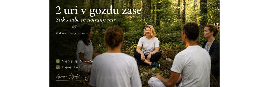 izvajanje meditacije s strani Amrina Džafić-ambasadorke notranjega miru v gozdu, za notranji mir in stik s sabo