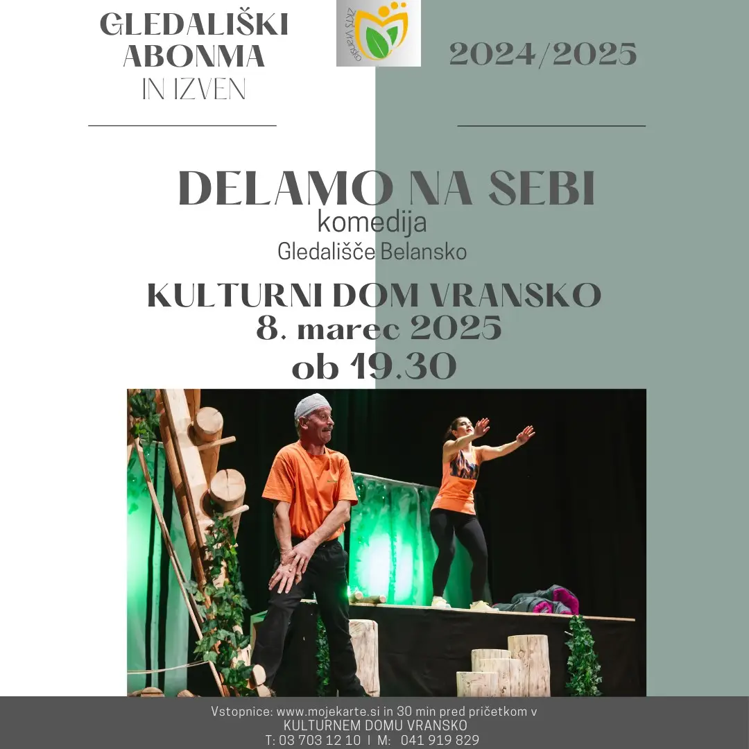 Delamo na sebi, gledališki abonma in izven