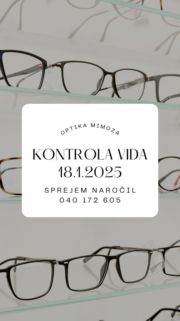 Kontrola vida 18. JANUAR v Optiki Mimoza, Radenci