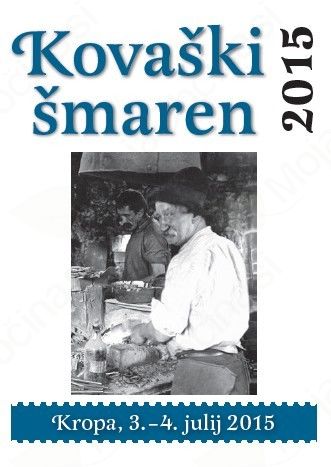 Kovaški šmaren 2015: 3. in 4. julij