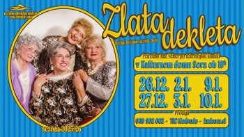 Gledališka predstava:  ZLATA DEKLETA 