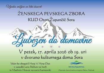 Ljubezen do domovine - letni koncert ŽPZ KUD Oton Župančič Sora