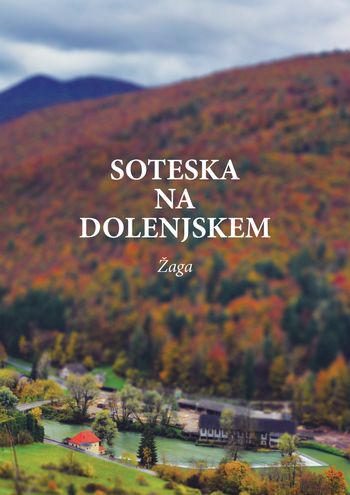 Predstavitev knjižice Soteska na Dolenjskem