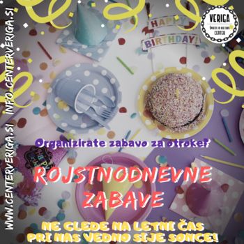 ORGANIZACIJA ROJSTNODNEVNIH ZABAV ZA OTROKE