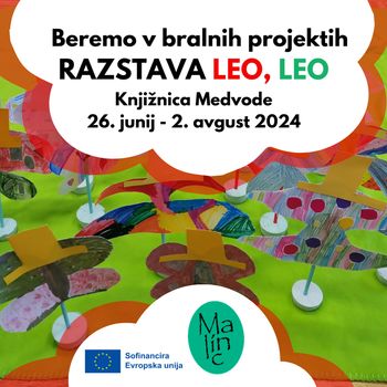 Beremo v bralnih projektih - razstava LEO, LEO