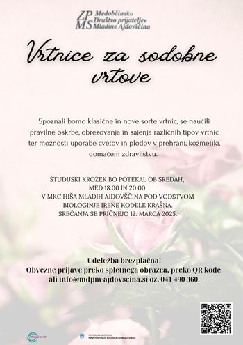 V Hiši Mladih Ajdovščina bo zadišalo po vrtnicah: Začetek študijskega krožka "Vrtnice za sodobne vrtove" povzetek prispevka:	