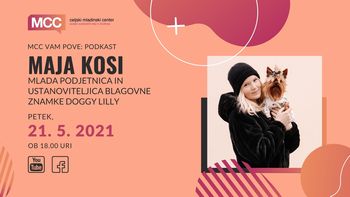  MCC vam pove podkast: Maja Kosi