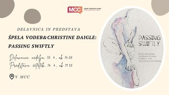 DELAVNICA IN PREDSTAVA: PASSING SWIFTLY