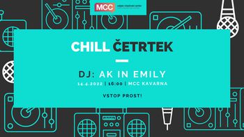CHILL ČETRTEK: DJ AK IN EMILY