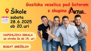 Gasilska veselica v Šikolah – praznujemo 132 let!