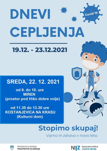 Cepljenje v sredo, 22. 12. 2021 v Mirnu in Kostanjevici na Krasu Cepljenje v sredo, 22. 12. 2021 v Mirnu in Kostanjevici na Krasu