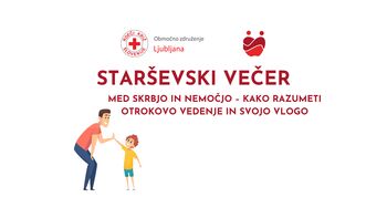 Starševski večer: Med skrbjo in nemočjo - kako razumeti otrokovo vedenje in svojo vlogo 
