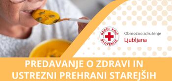 PREDAVANJE O ZDRAVI IN USTREZNI PREHRANI STAREJŠIH