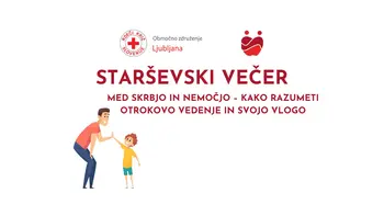 Starševski večer: Med skrbjo in nemočjo - kako razumeti otrokovo vedenje in svojo vlogo 