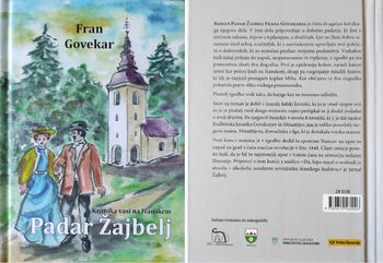 Izšel še neobjavljeni roman Frana Govekarja Padar Žajbelj, kronika vasi na Ižanskem 