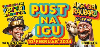 Pust na Igu - SPREMEMBA!