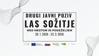 Objavljen 2. poziv LAS Sožitje med mestom in podeželjem Objavljen 2. poziv LAS Sožitje med mestom in podeželjem