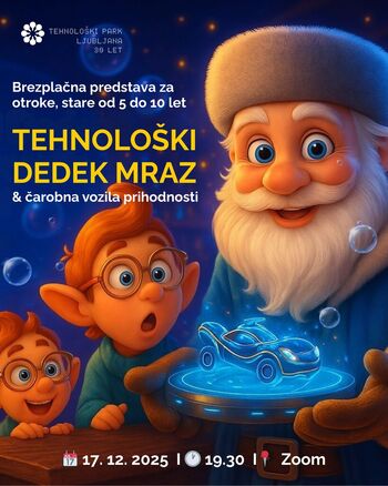 Brezplačna tehnološka predstava z Dedkom Mrazom Brezplačna tehnološka predstava z Dedkom Mrazom