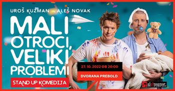 MALI OTROCI, VELIKI PROBLEMI - standup komedija