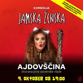 JAMSKA ŽENSKA - Ajdovščina