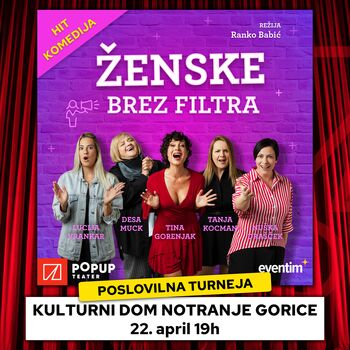 ŽENSKE BREZ FILTRA - POSLOVILNA TURNEJA