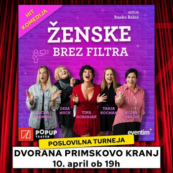 ŽENSKE BREZ FILTRA - POSLOVILNA TURNEJA