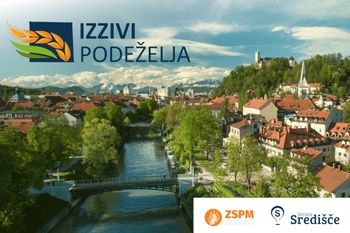 PRESTAVLJENO: IZZIV PODEŽELJA: Posvet z Mestno občino Ljubljana