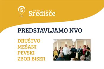 Predstavljamo Društvo Mešani pevski zbor Biser