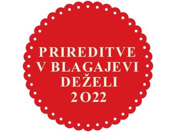 KOLEDAR DOGODKOV V BLAGAJEVI DEŽELI 2022 - VNESITE SVOJ DOGODEK KOLEDAR DOGODKOV V BLAGAJEVI DEŽELI 2022 - VNESITE SVOJ DOGODEK