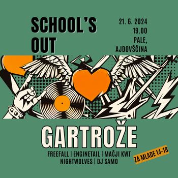 SCHOOL'S OUT - žur ob zaključku šolskega leta 