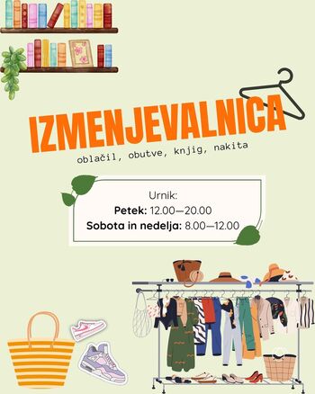  IZMENJEVALNICA oblačil, obutve in knjig
