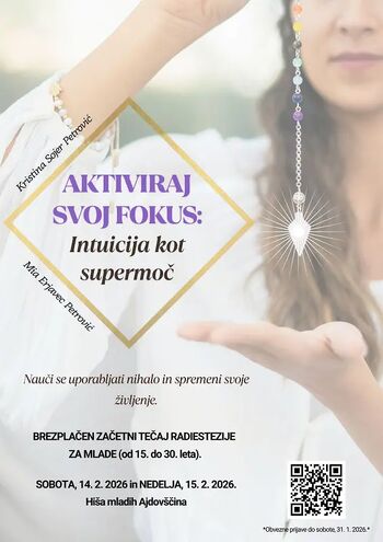 TEČAJ ZA MLADE: Aktiviraj svoj fokus - Intuicija kot supermoč