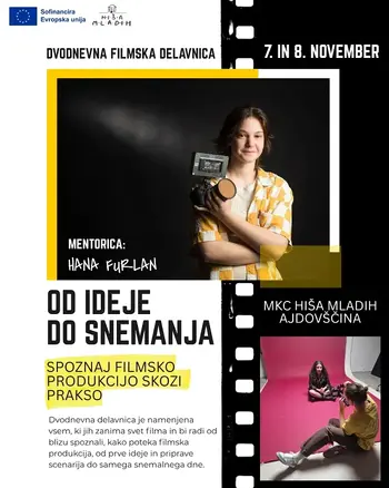 FILMSKA DELAVNICA OD IDEJE SO SNEMANJA: Spoznaj filmsko produkcijo skozi prakso