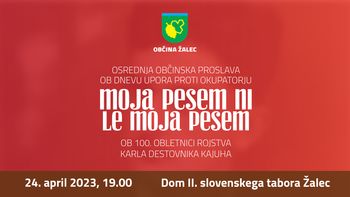 Moja pesem ni le moja pesem, osrednja občinska proslava ob dnevu upora proti okupatorju
