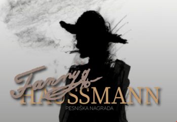 Fanny Haussmann in Vpogled podelitev pesniške nagrade in predstavitev pesniške revije