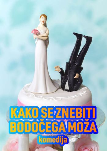 Kako se znebiti bodočega moža, predpremiera Špas teatra