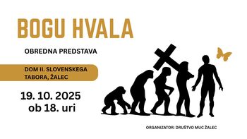 BOGU HVALA, obredna predstava