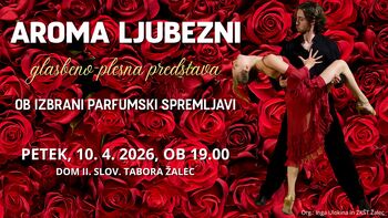 Aroma ljubezni – glasbeno-plesna predstava s parfumsko spremljavo