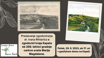 Predavanje zgodovinarja ddr. Ivana Rihtariča o zgodovini kraja Kapela ob 200 letnici gradnje cerkve svete Marije Magdalene. Predavanje zgodovinarja ddr. Ivana Rihtariča o zgodovini kraja Kapela ob 200 letnici gradnje cerkve svete Marije Magdalene.