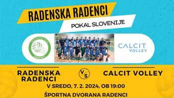 POKAL SLOVENIJE: RADENSKA RADENCI - CALCIT VOLLEY 