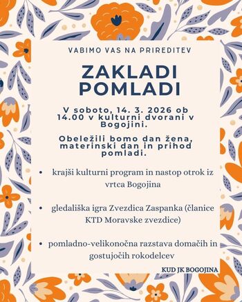 Zakladi pomladi: Družinski dan s slovesnim obeleževanjem materinskega dne ter praznovanjem gregorjevega in velikonočne razstave.