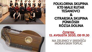 Folklorna skupina KTD Male Rijtar Tešanovci in Citrarska skupina Pünkösdi Rózsa (Etno četrtki) 