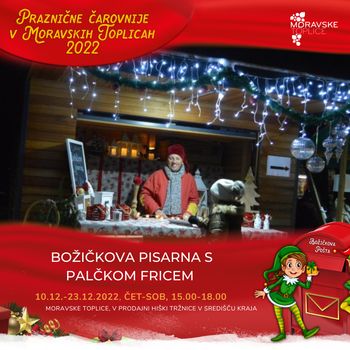 Prižig prazničnih luči in odprtje Božičkove pisarne v Moravskih Toplicah 