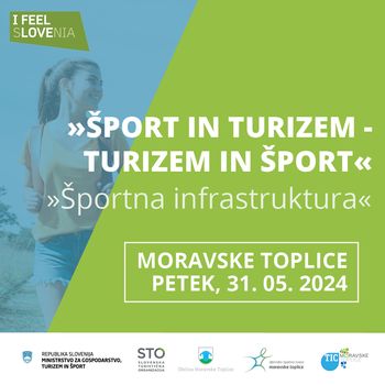 Srečanje in strokovni posvet »Šport in turizem – turizem in šport: ŠPORTNA INFRASTRUKTURA«