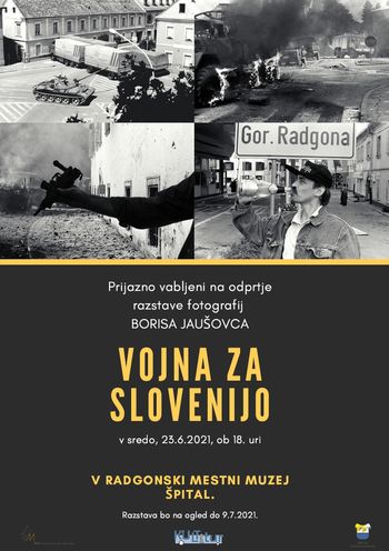 Odprtje razstave fotografij Borisa Jaušovca: Vojna za Slovenijo
